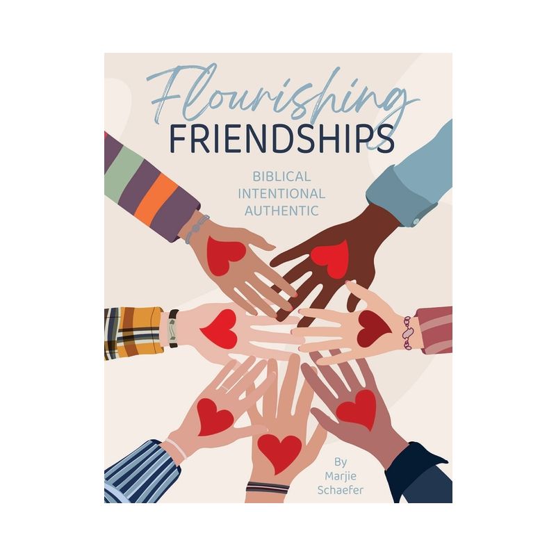 Flourishing Friendships - by  Marjie Schaefer (Paperback), 1 of 2