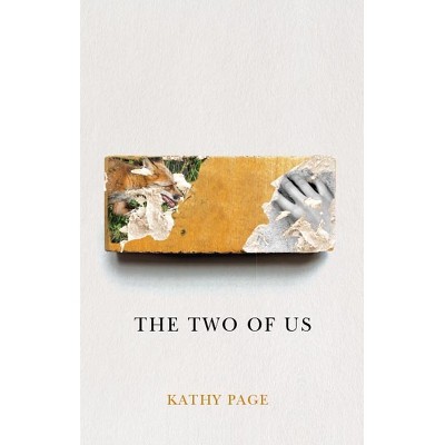 The Two of Us - by  Kathy Page (Paperback)