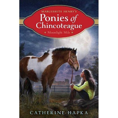 Moonlight Mile, 4 - (Marguerite Henry's Ponies of Chincoteague) by  Catherine Hapka (Paperback)