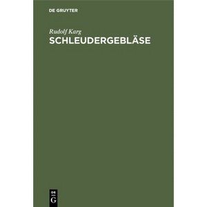 Schleudergebläse - by  Rudolf Karg (Hardcover) - 1 of 1