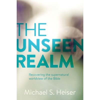 The Unseen Realm - by Michael S Heiser