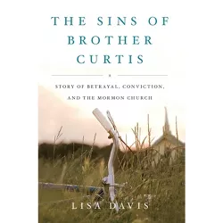The Sins of Brother Curtis - by  Lisa Davis (Paperback)