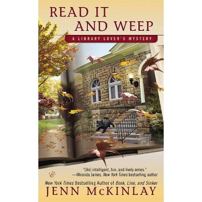 Read It and Weep - (Library Lover's Mystery) by  Jenn McKinlay (Paperback)