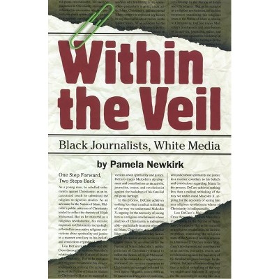Within the Veil - by  Pamela Newkirk (Paperback)