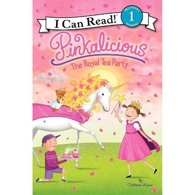 Pinkalicious: The Royal Tea Party - (I Can Read Level 1) by  Victoria Kann (Hardcover)