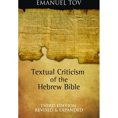 Textual Criticism of the Hebrew Bible - 3rd Edition by  Emanuel Tov (Hardcover)