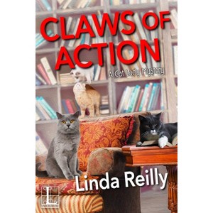 Claws of Action - (A Cat Lady Mystery) by  Linda Reilly (Paperback) - 1 of 1