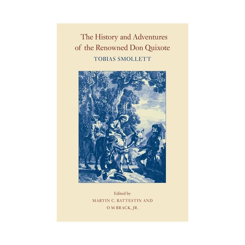 The History and Adventures of the Renowned Don Quixote - (Works of Tobias Smollett) by Miguel De Cervantes Saavedra, 1 of 2