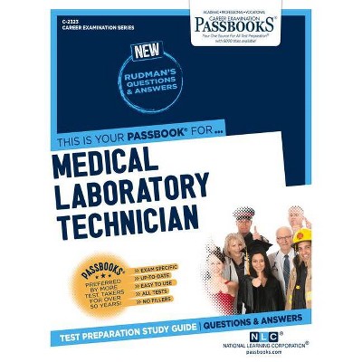 Medical Laboratory Technician, Volume 2323 - (Career Examination) by  National Learning Corporation (Paperback)