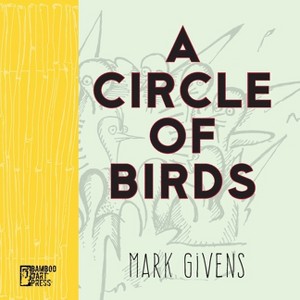 A Circle of Birds - 2nd Edition by  Mark Givens (Paperback) - 1 of 1