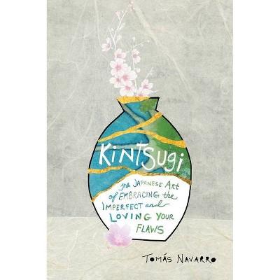 Kintsugi - by  Tomás Navarro (Paperback)