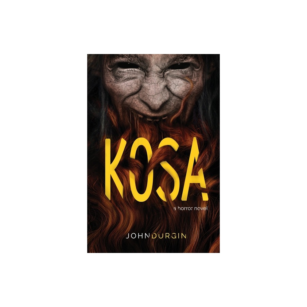 Kosa - by John Durgin & Darklit Press (Paperback)