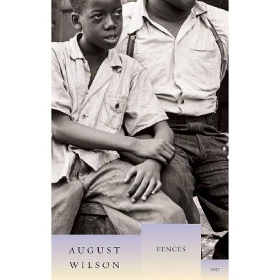 Fences - (August Wilson Century Cycle) by  August Wilson (Hardcover)