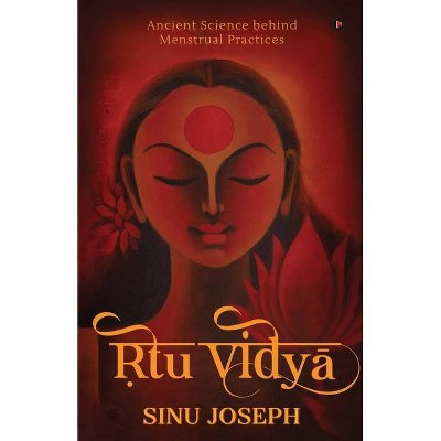 Ṛtu Viḍyā - by  Sinu Joseph (Paperback)