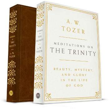 Meditations on the Trinity - by  A W Tozer (Leather Bound)
