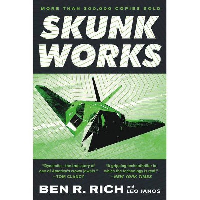 Skunk Works - by  Leo Janos & Ben R Rich (Paperback)