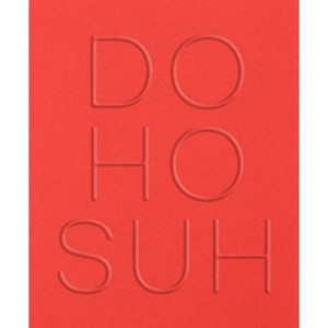 Do Ho Suh - by  Nabila Abdel Nabi & Dina Akhmadeeva (Paperback) - 1 of 1