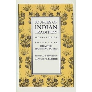 Sources of Indian Tradition - (Introduction to Oriental Civilizations) 2nd Edition by  Ainslie T Embree & Stephen Hay (Paperback) - 1 of 1