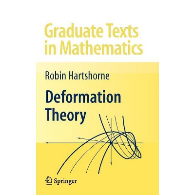 Deformation Theory - (Graduate Texts in Mathematics) by Robin Hartshorne