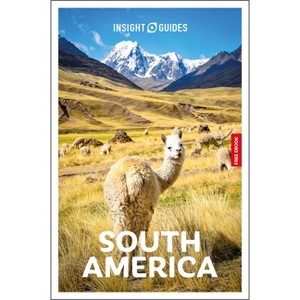 Insight Guides South America: Travel Guide with eBook - 9th Edition by  Insight Guides & Robert Savage (Paperback) - 1 of 1