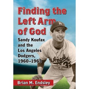 Finding the Left Arm of God - by  Brian M Endsley (Paperback) - 1 of 1