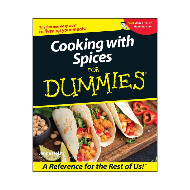 Cooking with Spices for Dummies - (For Dummies) by  Jenna Holst (Paperback), 1 of 2