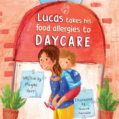 Lucas Takes His Food Allergies to Daycare - by  Megan Herr (Board Book) - image 1 of 1