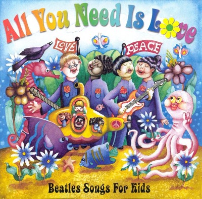 Various Artists - All You Need Is Love: Beatles Songs for Kids (CD)