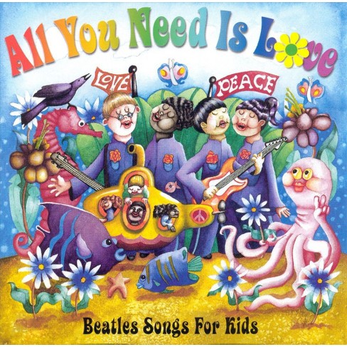 Various Artists - All You Need Is Love: Beatles Songs for Kids (CD) - image 1 of 2