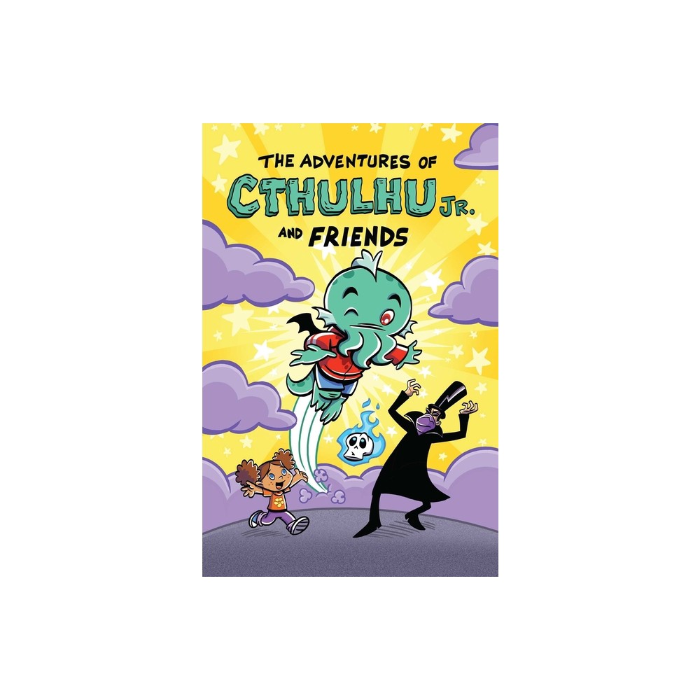 The Adventures of Cthulhu Jr. and Friends - by Dirk Manning (Paperback)