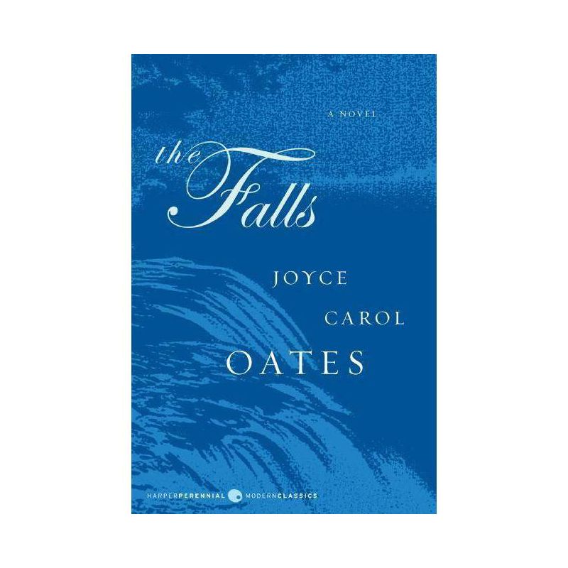 The Falls - by  Joyce Carol Oates (Paperback), 1 of 2