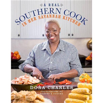 A Real Southern Cook - by  Dora Charles (Hardcover)