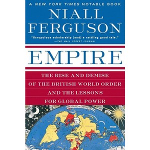 Empire - by  Niall Ferguson (Paperback) - 1 of 1