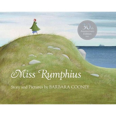 Miss Rumphius - by  Barbara Cooney (Hardcover)