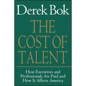 The Cost of Talent - by  Derek Bok (Paperback) - 1 of 1