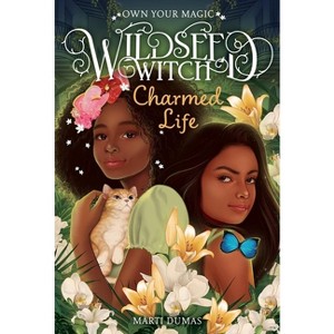Charmed Life (Wildseed Witch Book 2) - by Marti Dumas - 1 of 1