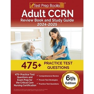 Adult CCRN Review Book and Study Guide 2024-2025 - by  Joshua Rueda (Paperback) - 1 of 1