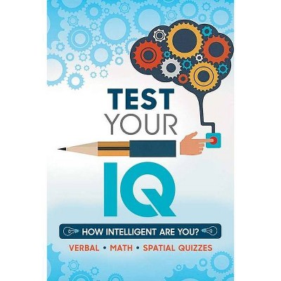 Test Your IQ - by  Dover Publications (Paperback)