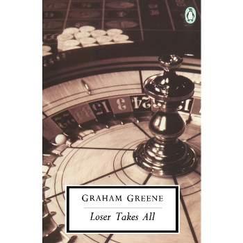 Loser Takes All - (Classic, 20th-Century, Penguin) by  Graham Greene (Paperback)