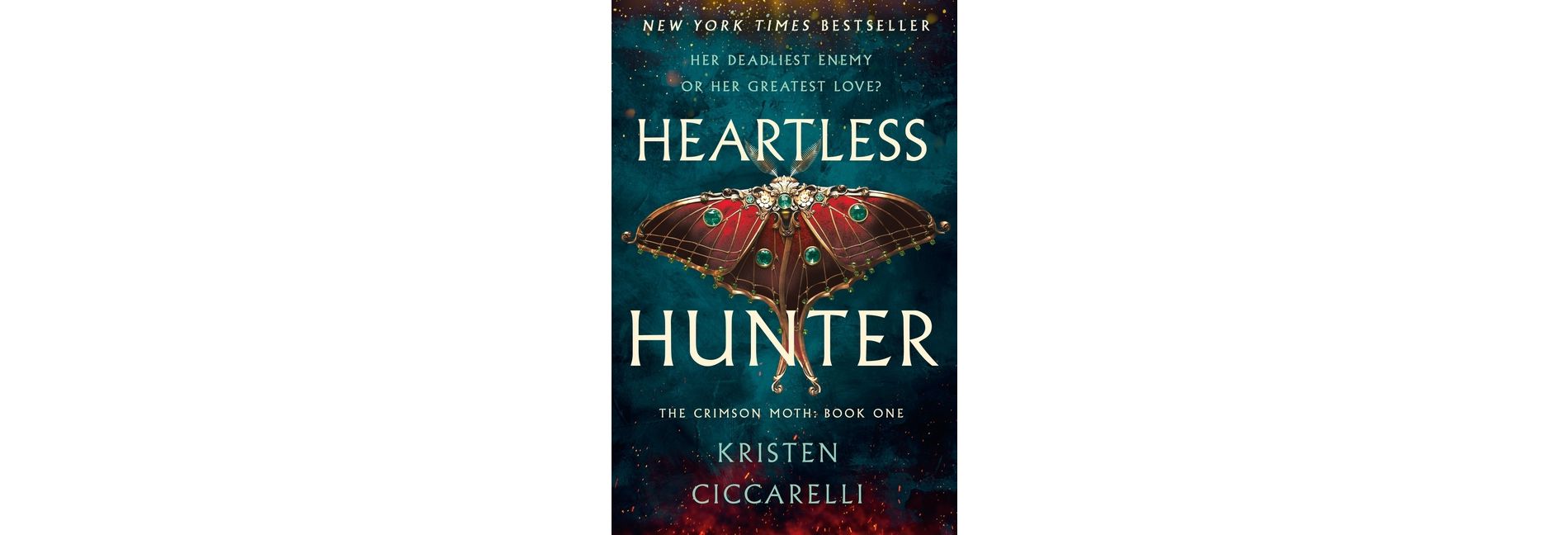 Heartless Hunter - (Crimson Moth) by  Kristen Ciccarelli (Hardcover)