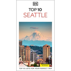 DK Top 10 Seattle - (Pocket Travel Guide) by  Dk Travel (Paperback) - 1 of 1