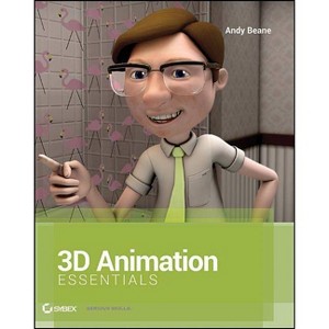 3D Animation Essentials - (Essentials (John Wiley)) by  Andy Beane (Paperback) - 1 of 1