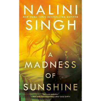 A Madness of Sunshine - by  Nalini Singh (Paperback)