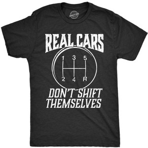 Mens Real Cars Don't Shift Themselves T Shirt Funny Driving Tee - Crazy Dog Men's T Shirt - 1 of 4