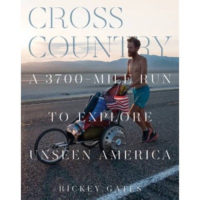 Cross Country - by  Rickey Gates (Hardcover)