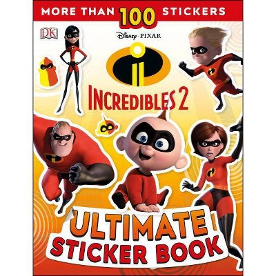 Disney Pixar The Incredibles 2 Ultimate Sticker Book -  by Julia March (Paperback)