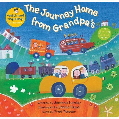 The Journey Home from Grandpa's [with CD (Audio)] - (Singalongs) by  Jemima Lumley (Mixed Media Product)