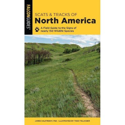 Scats and Tracks of North America - 2nd Edition by  James Halfpenny (Paperback)