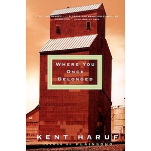 Where You Once Belonged - (Vintage Contemporaries) by  Kent Haruf (Paperback) - 1 of 1