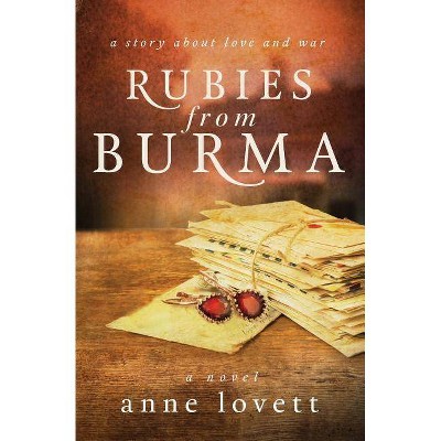 Rubies from Burma - by  Anne Lovett (Paperback)